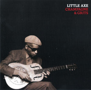 Little Axe - Champagne & Grits