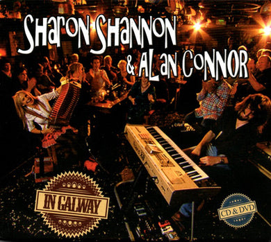 Sharon Shannon / Alan Connor - In Galway