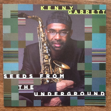 Kenny Garrett - Seeds From The Underground