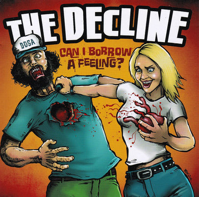 The Decline - Can I Borrow A Feeling?