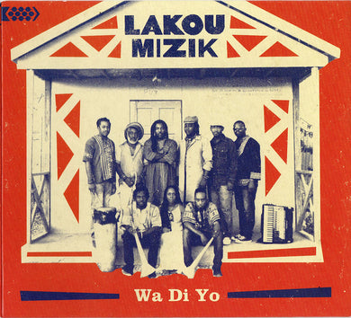 Lakou Mizik - Wa Di Yo