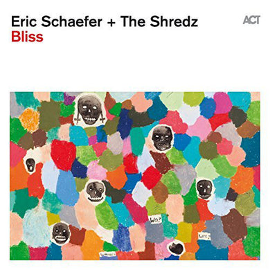 Eric Schaefer / Shredz - Bliss