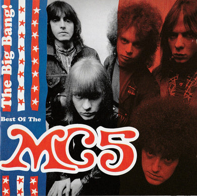 MC5 - Big Bang! Best Of The Mc5