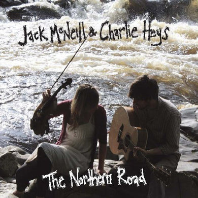 Jack McNeill / Charlie Heys - The Northern Road