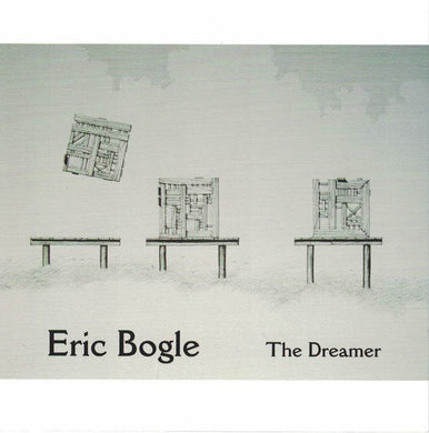 Eric Bogle - The Dreamer