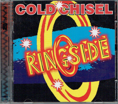 Cold Chisel - Ringside