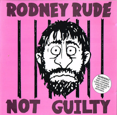 Rodney Rude - Not Guilty