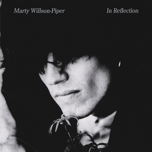 Marty Willson-Piper - In Reflection