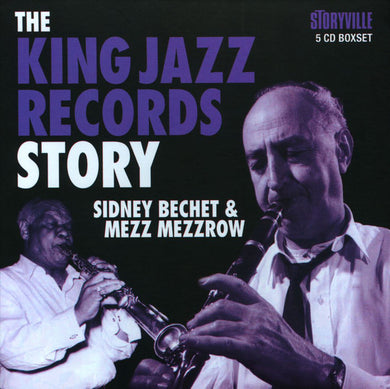 Sidney Bechet / Mezz Mezzrow - The King Jazz Story