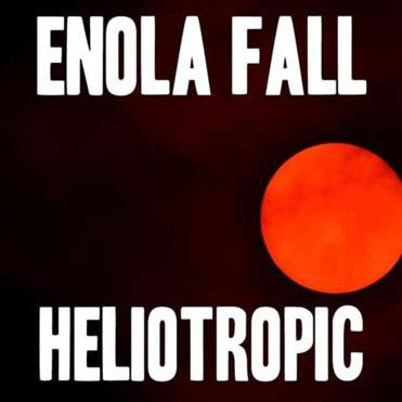 Enola Fall - Heliotropic