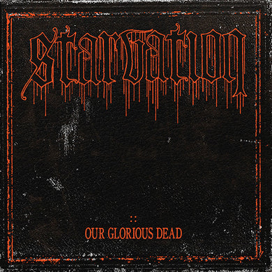 Starvation - Our Glorious Dead