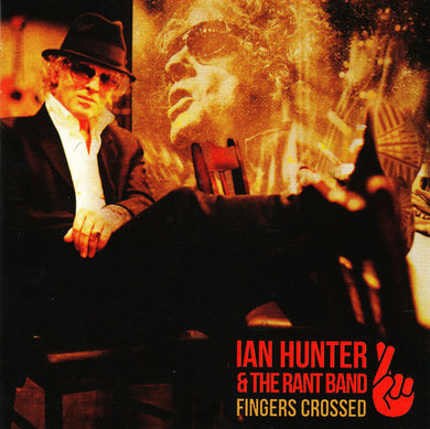 Ian Hunter - Fingers Crossed