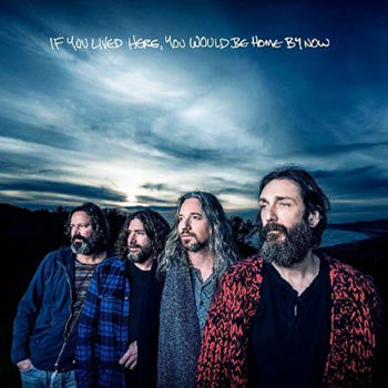 Chris Robinson Brotherhood - If You Lived Here, You Would Be Home By Now