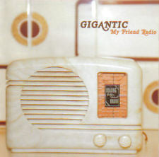 Gigantic - My Friend Radio
