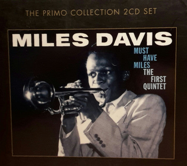 Miles Davis - Must-Have Miles (The First Quintet)