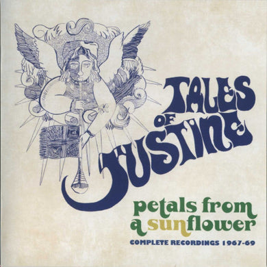 Tales Of Justine - Petals From A Sunflower: Complete Recordings 1967-69