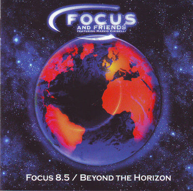 Focus And Friends - Focus 8.5 / Beyond The Horizon