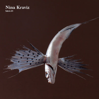 Nina Kraviz - Fabric 91