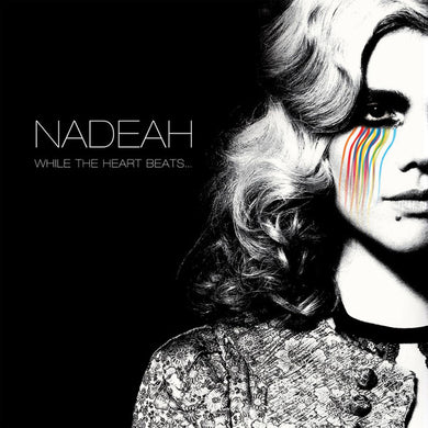 Nadeah - While The Heart Beats