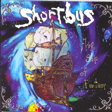 Shortbus - Flying Ship Of Fantasy