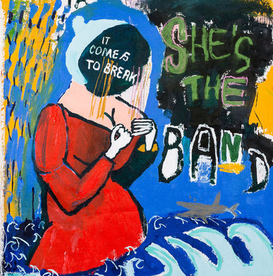 She's The Band - It Comes To Break