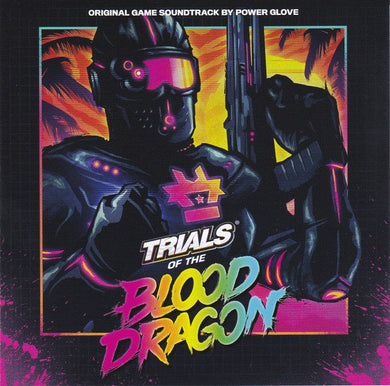 Power Glove - Trials Of The Blood Dragon (Original Game Soundtrack)