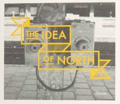 The Idea Of North - Smile