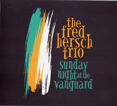 Fred Hersch Trio - Sunday Night At The Vanguard