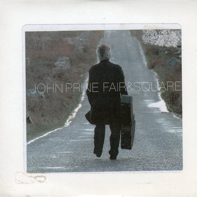 John Prine - Fair And Square