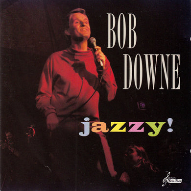 Bob Downe - Jazzy!