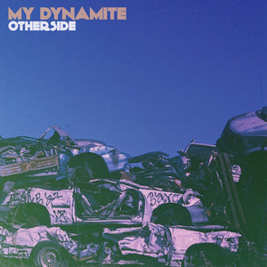 My Dynamite - Otherside