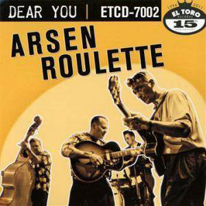 Arsen Roulette - Dear You