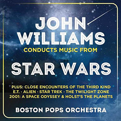 The Boston Pops Orchestra / John Williams - John Williams Conducts Music From Star Wars