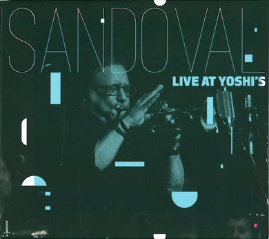 Arturo Sandoval - Live At Yoshi's