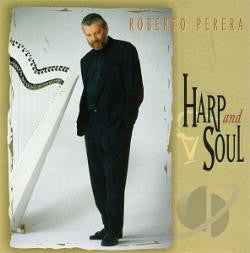Roberto Perera - Harp And Soul