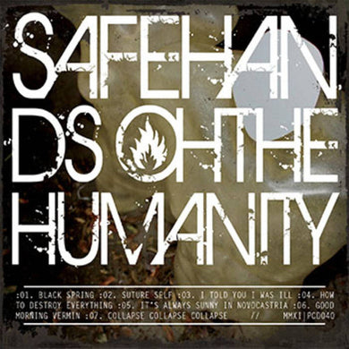 Safe Hands - Oh The Humanity