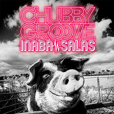 Inaba/Salas - Chubby Groove