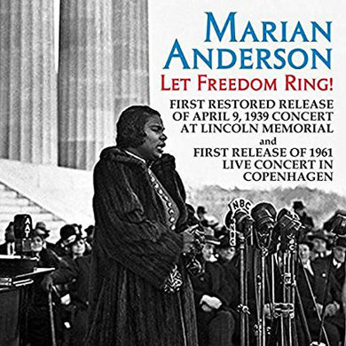 Marian Anderson - Let Freedom Ring!