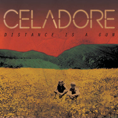 Celadore - Distance Is A Gun