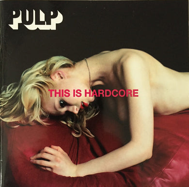 Pulp - This Is Hardcore