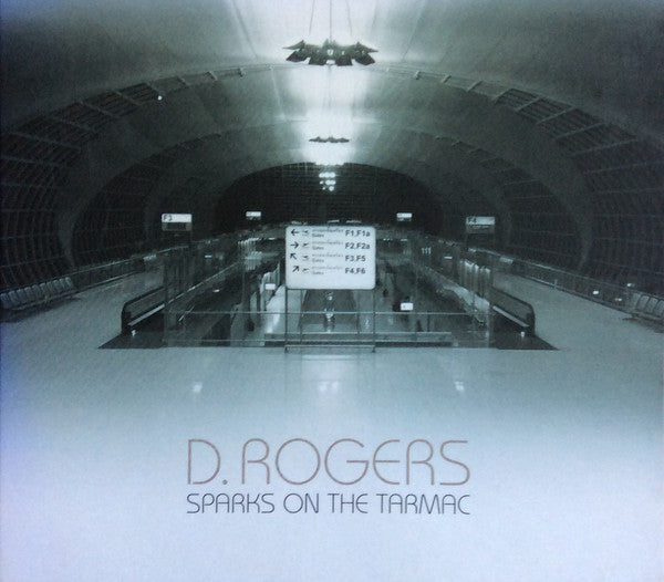 D Rogers - Sparks On The Tarmac