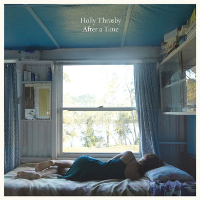 Holly Throsby - After A Time
