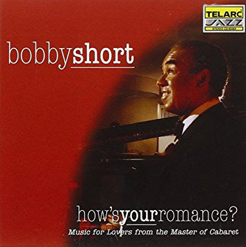 Bobby Short - How's Your Romance?