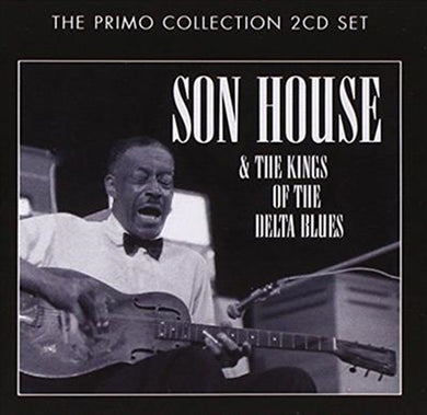 Son House And The Kings Of The Delta Blues