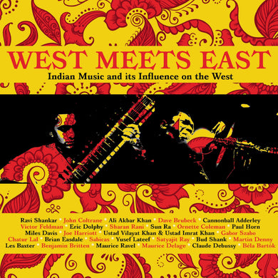 West Meets East - Indian Music And Its Influence On The West