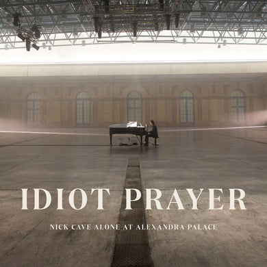 Idiot Prayer - Nick Cave Alone At Alexandra Palace