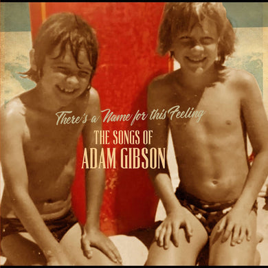 The Songs Of Adam Gibson