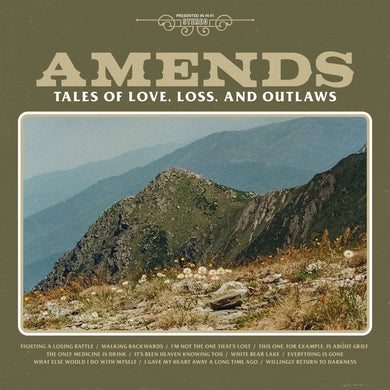 Tales Of Love, Loss, And Outlaws