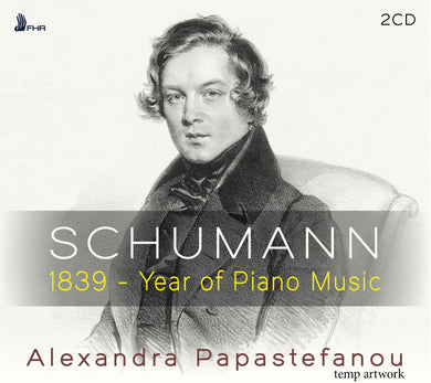 Schumann: 1839 - Year Of Piano