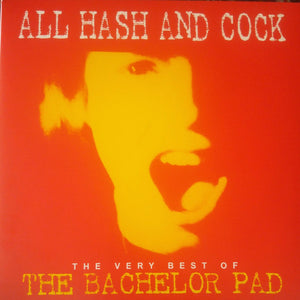All Cock And Hash: The Very Best Of